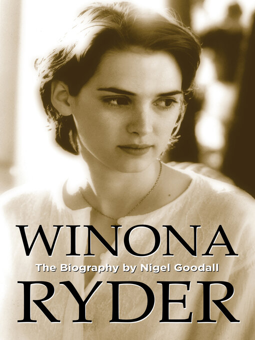 Title details for Winona Ryder by Nigal Goodall - Available